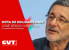 CUT-BA manifesta solidariedade ao companheiro José Sergio Gabrielli