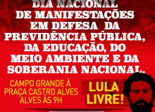 ATO EM DEFESA AO MEIO AMBIENTE, A EDUCAÇÃO, A PREVIDÊNCIA E SOBERANIA NACIONAL