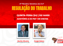 CUT Bahia realiza ciclo de debates sobre Regulação do Trabalho