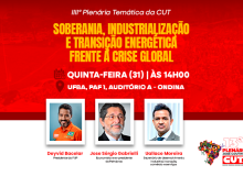 Desenvolvimento com Justiça: CUT Bahia discute Soberania, Indústria e Energia
