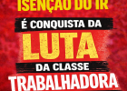 Isenção do IR é conquista da luta da classe trabalhadora